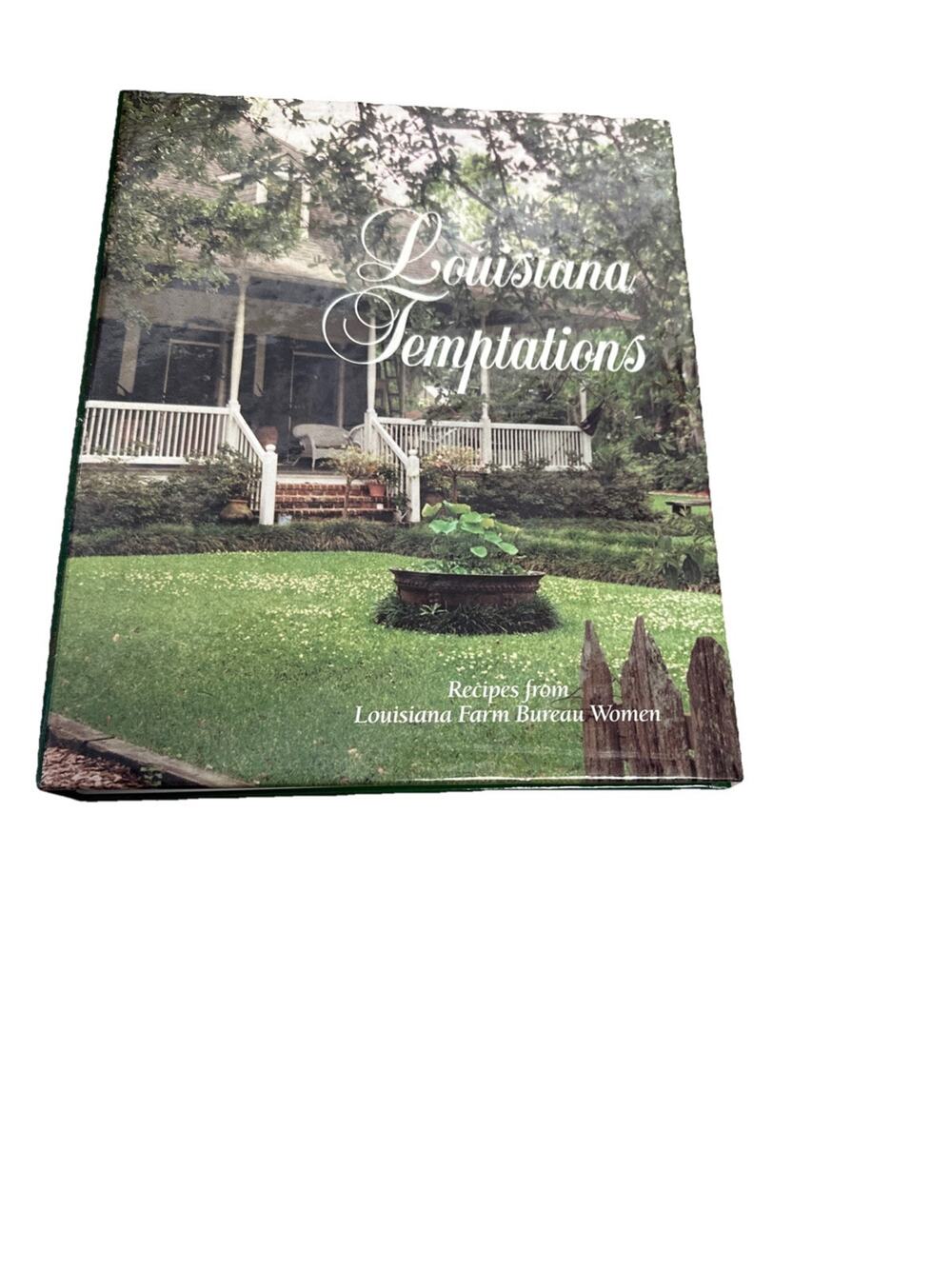 LOUISIANA TEMPTATIONS By Louisiana Farm Bureau Federation 1st Edition 1st Print